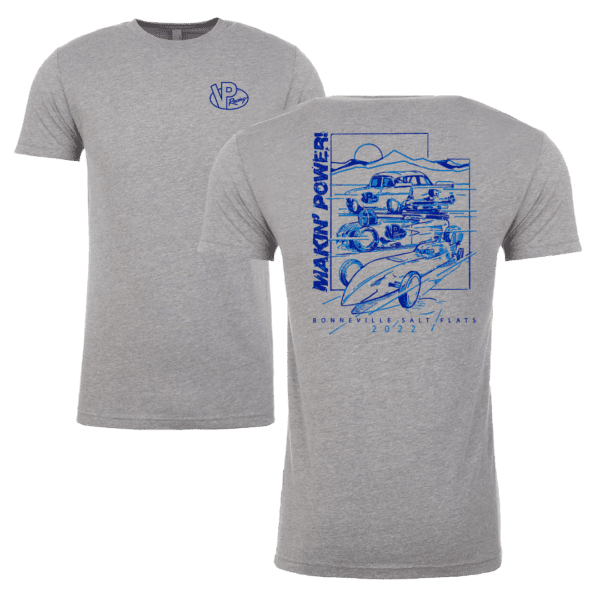 vp racing dark heather grey Bonneville Salt Flats t-shirt. Blue VP logo on front left chest. Makin' Power! written vertically in blue on back with blue sketches of three different types of cars