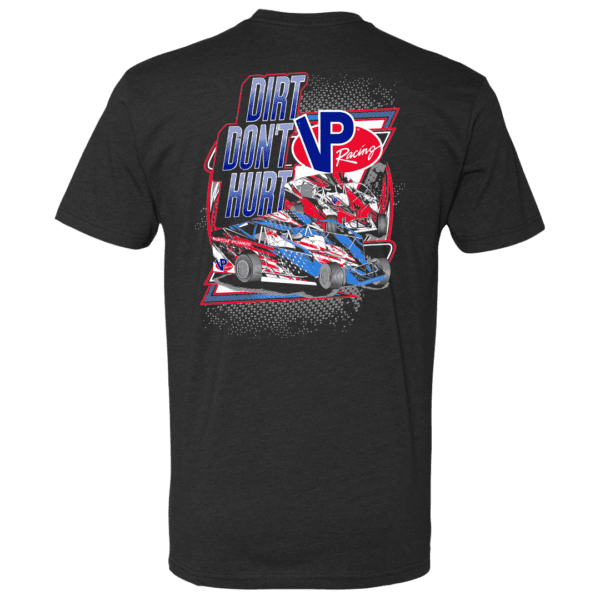 Back side of black VP Racing Dirt Don't Hurt t-shirt, featuring a 5-color imprint